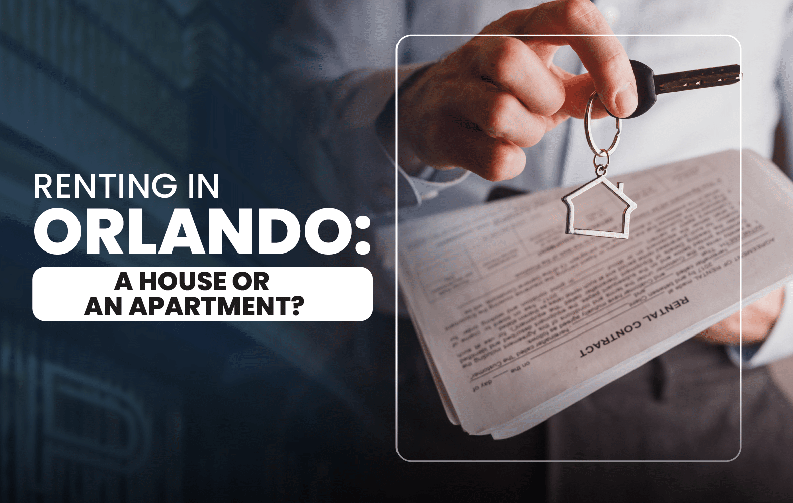 Renting in Orlando: A House or an Apartment?