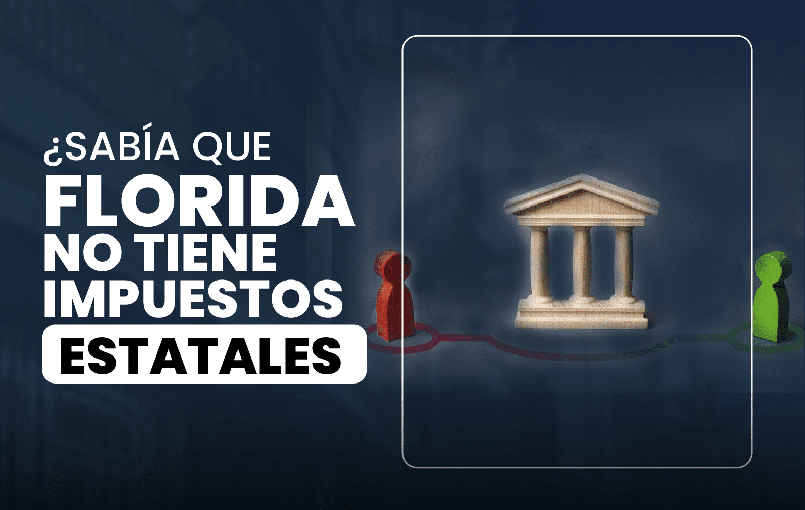 ¿Sabía que Florida no tiene impuestos estatales?