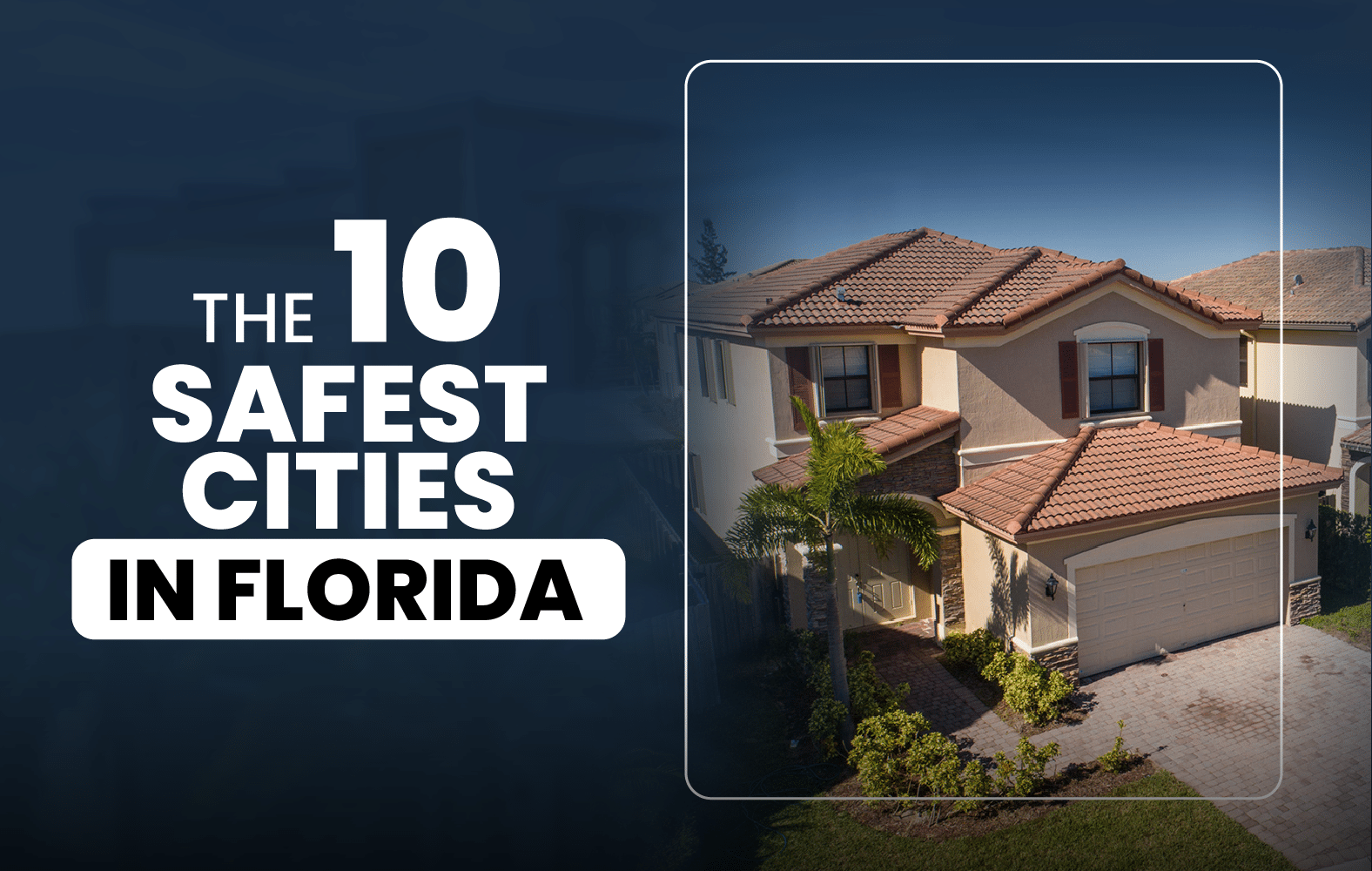 The 10 Safest Cities in Florida