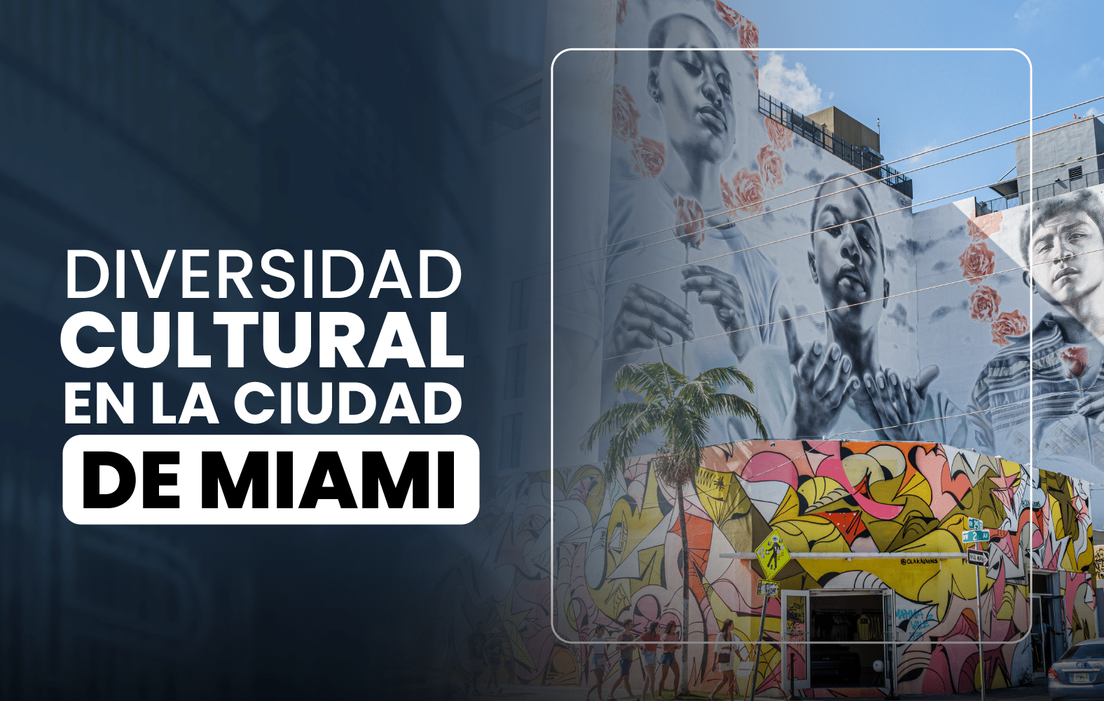 Diversidad cultural en la ciudad de Miami